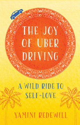 Joy of Uber Driving -  Yamini Redewill