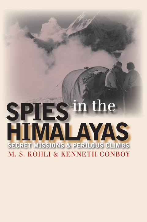 Spies in the Himalayas - Mohan S. Kohli, Kenneth Conboy
