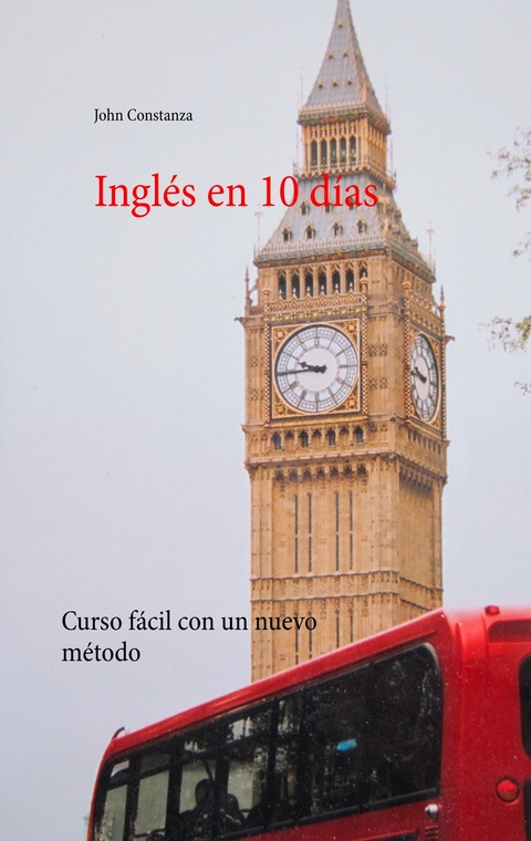 Ingl&eacute;s en 10 d&iacute;as - John Constanza