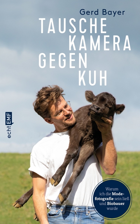 Tausche Kamera gegen Kuh - Gerd Bayer