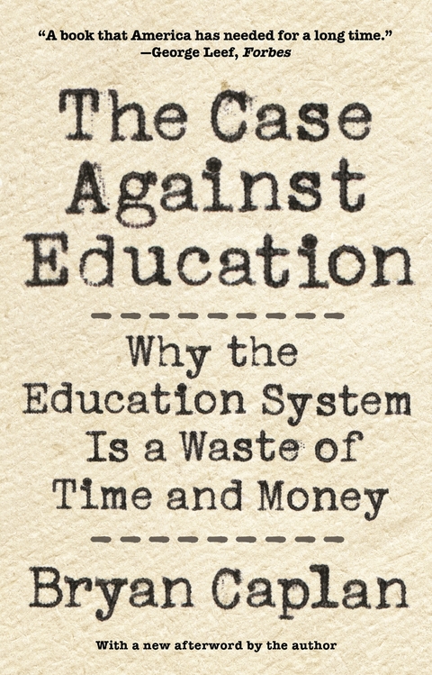 The Case against Education - Bryan Caplan
