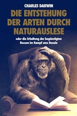 Die Entstehung der Arten durch Naturauslese - Charles Darwin