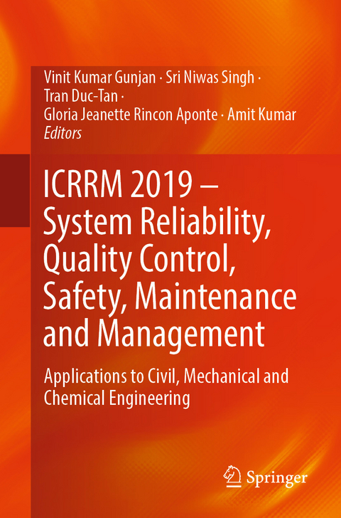 ICRRM 2019 &ndash; System Reliability, Quality Control, Safety, Maintenance and Management - 