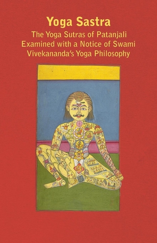 Yoga Sastra - The Yoga Sutras of Patanjali Examined with a Notice of Swami Vivekananda's Yoga Philosophy
