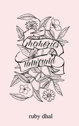 Memories Unwound -  Ruby Dhal