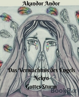 Das Verm&auml;chtnis des Engels Nekro - Gottes Sturm - Akandor Andor