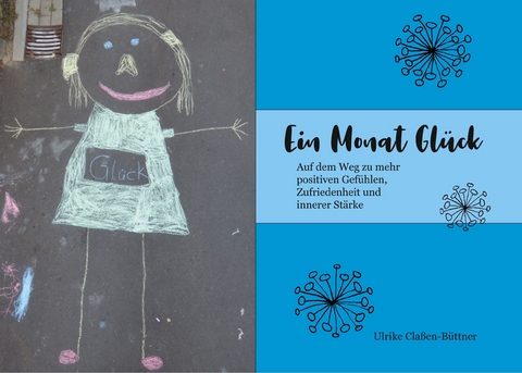 Ein Monat Gl&uuml;ck - Ulrike Cla&szlig;en-B&uuml;ttner