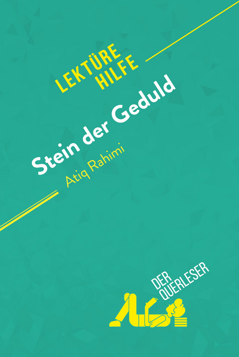 Stein der Geduld von Atiq Rahimi (Lekt&uuml;rehilfe) - Emilio Sciarrino, Marie-Pierre Quintard