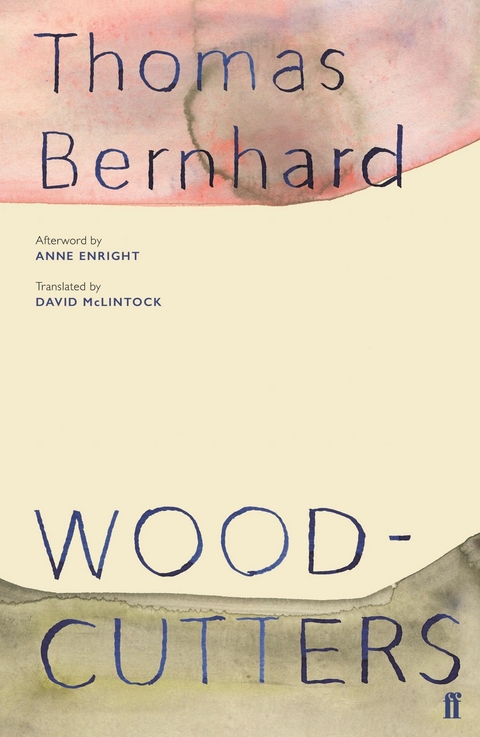 Woodcutters -  Thomas Bernhard