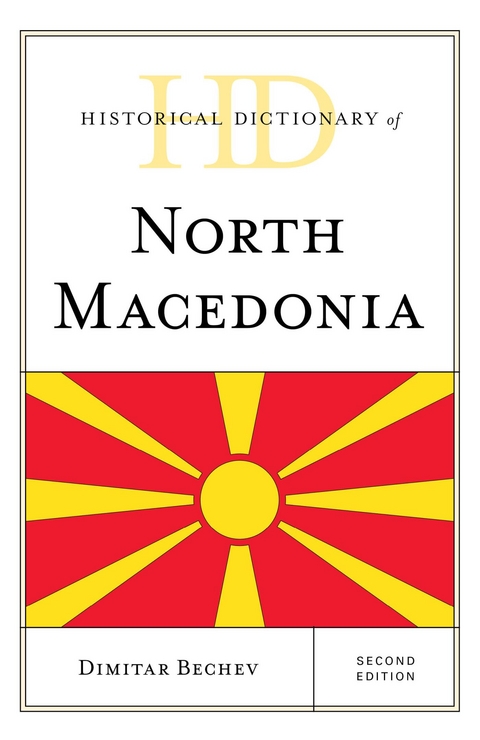 Historical Dictionary of North Macedonia -  Dimitar Bechev