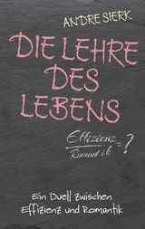 Die Lehre des Lebens - Andre Sierk