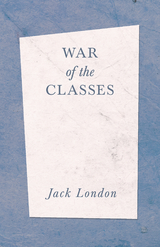 War of the Classes - Jack London