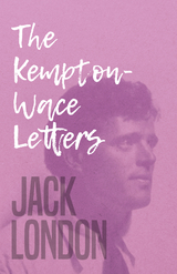 The Kempton-Wace Letters - Jack London, Anna Strunsky