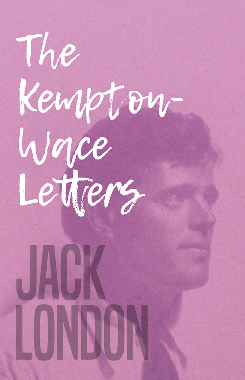 The Kempton-Wace Letters - Jack London, Anna Strunsky