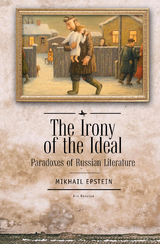 Irony of the Ideal -  Mikhail Epstein