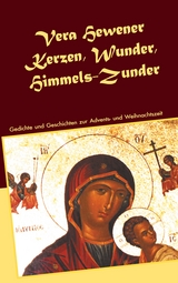 Kerzen, Wunder, Himmels-Zunder - Vera Hewener