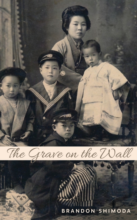 The Grave on the Wall - Brandon Shimoda