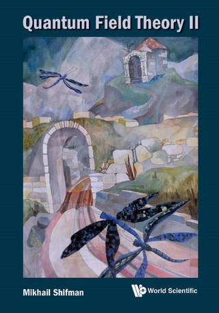 QUANTUM FIELD THEORY II