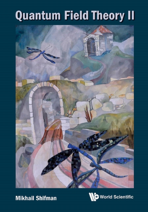 QUANTUM FIELD THEORY II - Misha Shifman