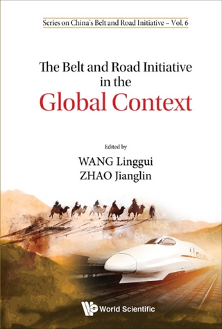 BELT AND ROAD INITIATIVE IN THE GLOBAL CONTEXT, THE