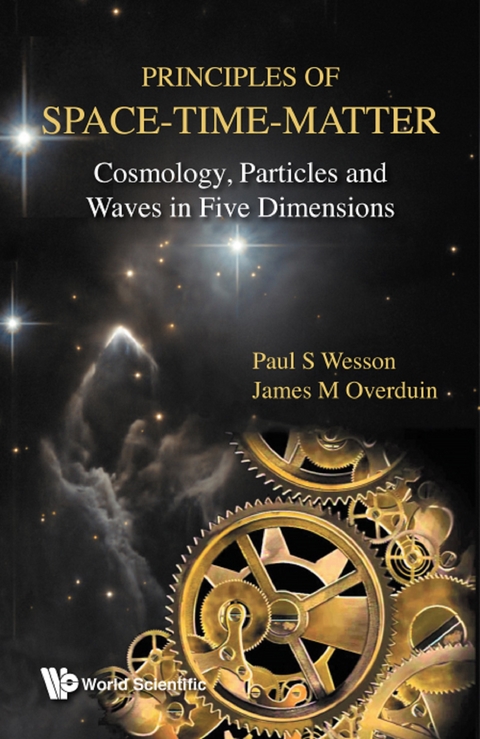 PRINCIPLES OF SPACE-TIME-MATTER - Paul S Wesson, James M Overduin
