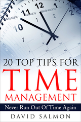 20 Top Tips for Time Management - David Salmon
