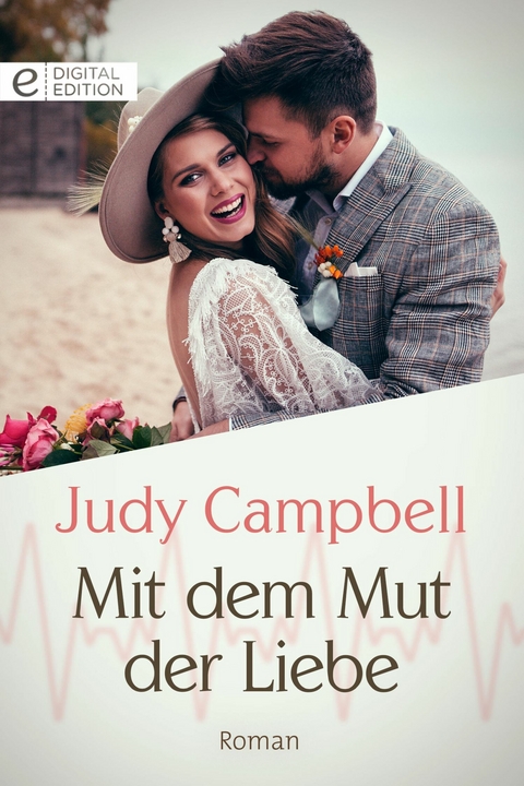 Mit dem Mut der Liebe - Judy Campbell