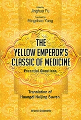 YELLOW EMPEROR'S CLASSIC OF MEDICINE ESSENTIAL QUESTIONS - 