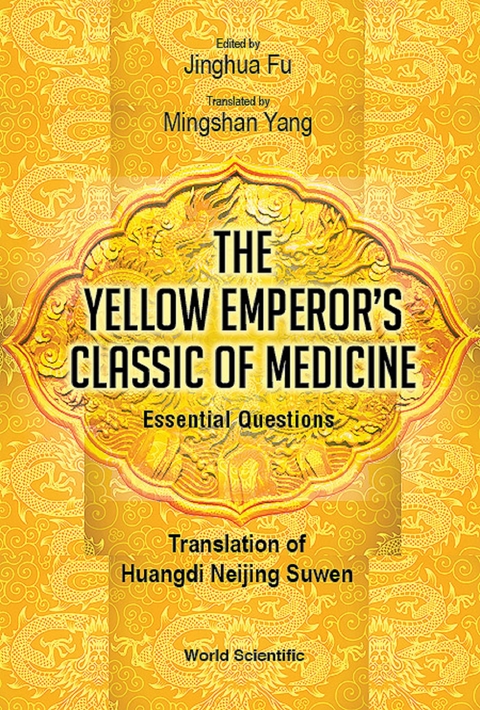 YELLOW EMPEROR'S CLASSIC OF MEDICINE ESSENTIAL QUESTIONS - 