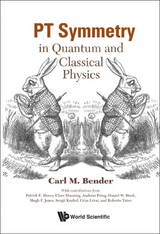 PT SYMMETRY: IN QUANTUM AND CLASSICAL PHYSICS - Carl M Bender