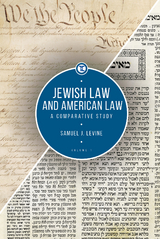 Jewish Law and American Law, Volume 1 - Samuel J. Levine