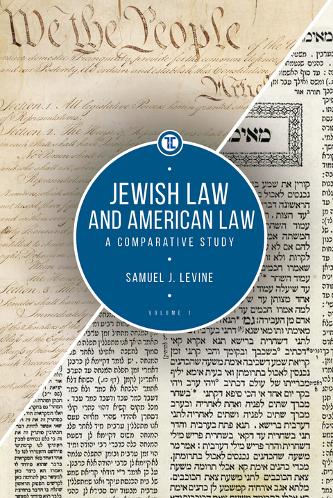 Jewish Law and American Law, Volume 1 - Samuel J. Levine