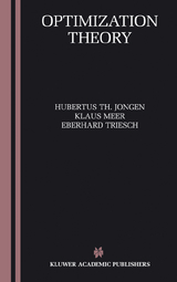 Optimization Theory - Hubertus Th. Jongen, Klaus Meer, Eberhard Triesch