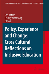 Policy, Experience and Change: Cross-Cultural Reflections on Inclusive Education - 