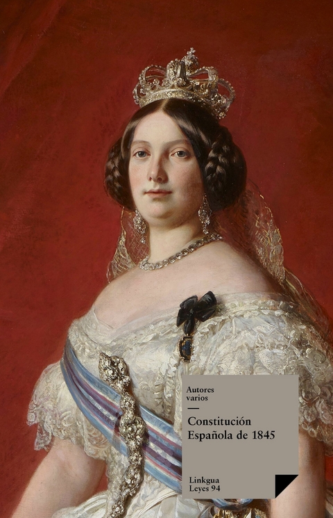 Constituci&oacute;n Espa&ntilde;ola de 1845 - Varios Autores