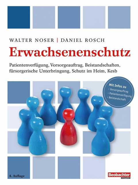 Erwachsenenschutz - Walter Noser, Daniel Rosch