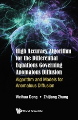 HIGH ACCURACY ALGORITHM DIFFER EQUA GOVERN ANOMAL DIFFUSION - Weihua Deng, Zhijiang Zhang