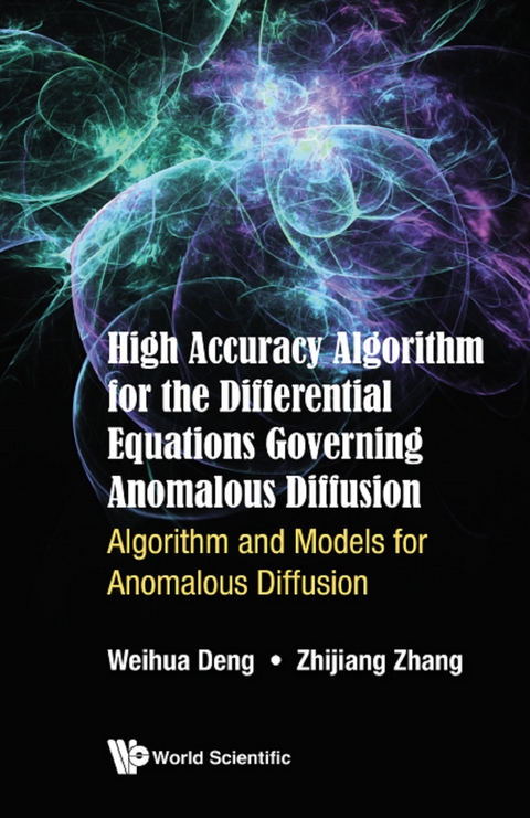 HIGH ACCURACY ALGORITHM DIFFER EQUA GOVERN ANOMAL DIFFUSION - Weihua Deng, Zhijiang Zhang