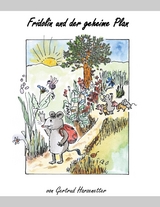 Fridolin und der geheime Plan - Gertrud Harzenetter