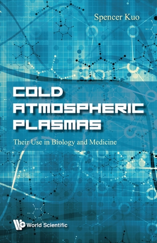 COLD ATMOSPHERIC PLASMAS: THEIR USE IN BIOLOGY AND MEDICINE