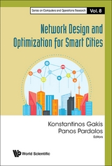 NETWORK DESIGN AND OPTIMIZATION FOR SMART CITIES - 