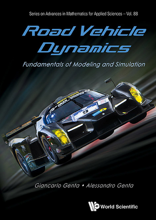 ROAD VEHICLE DYNAMICS: FUNDAMENTALS OF MODELING & SIMULATION