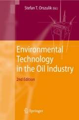 Environmental Technology in the Oil Industry - Orszulik, Stefan T.