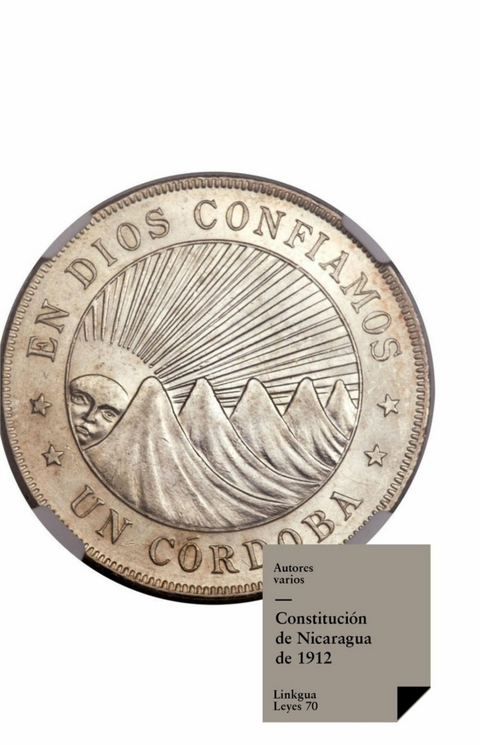 Constituci&oacute;n de Nicaragua de 1912 - Varios Autores