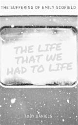 The Life that we had to life - Toby Daniels