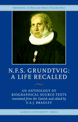 N.F.S. Grundtvig - A Life Recalled - 
