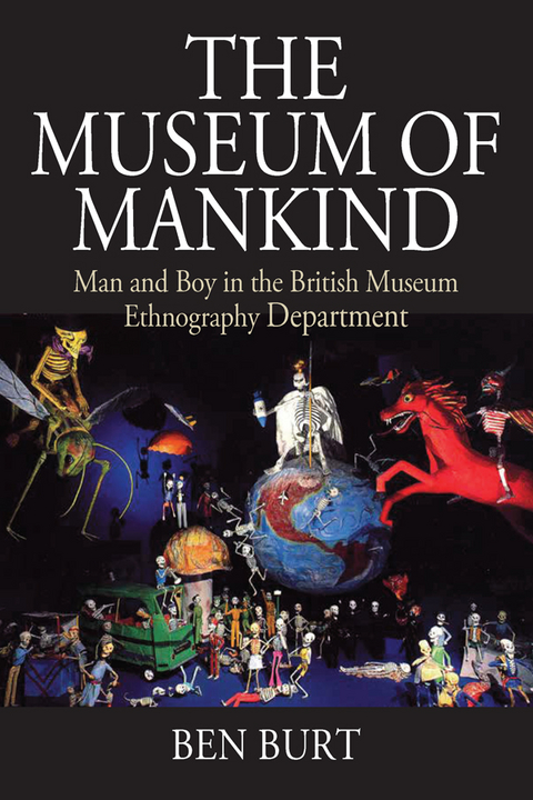 The Museum of Mankind - Ben Burt