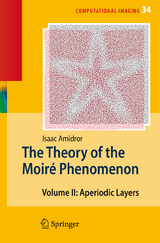 The Theory of the Moir&eacute; Phenomenon - Isaac Amidror