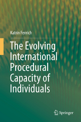 The Evolving International Procedural Capacity of Individuals - Katrin Fenrich