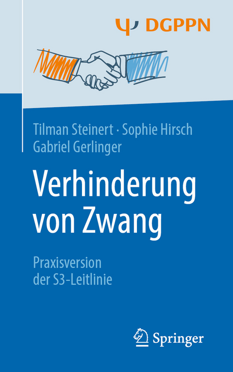 Verhinderung von Zwang - Tilman Steinert, Sophie Hirsch, Gabriel Gerlinger